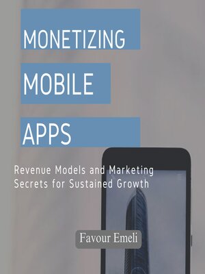 cover image of Monetizing Mobile Apps